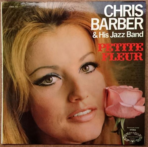 LP Record CHRIS BARBER HIS JAZZ BAND Petite Fleur HMA213 HALLMARK MARBL UK Jazz Used
LP Record CHRIS BARBER HIS JAZZ BAND Petite Fleur HMA213 HALLMARK MARBL UK Jazz Used
