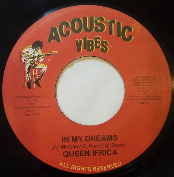 7inch Record QUEEN IFRICA - In My Dreams NONE Acoustic Vibes Jamaica Reggae, Ska & Dub Used
7inch Record QUEEN IFRICA - In My Dreams NONE Acoustic Vibes Jamaica Reggae, Ska & Dub Used