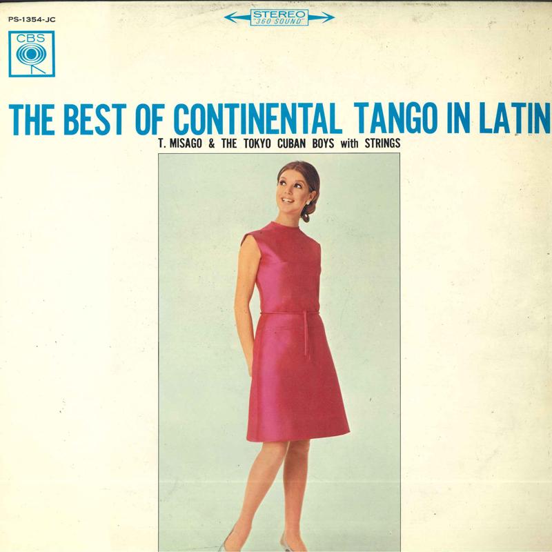 LP Record NAOAKI MISAKO & THE TOKYO CUBAN BOY - Best of Continental Tango in Latin PS1354JC CBS 1966 Japan Obi Latin Used
LP Record NAOAKI MISAKO & THE TOKYO CUBAN BOY - Best of Continental Tango in Latin PS1354JC CBS 1966 Japan Obi Latin Used