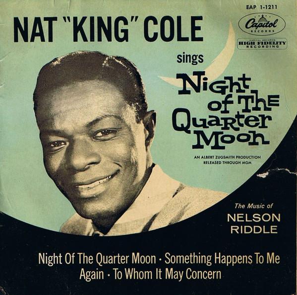 7inch Record NAT KING COLE Night Of The Quarter Moon EAP11211 Capitol Records 1958 UK Jazz Used
7inch Record NAT KING COLE Night Of The Quarter Moon EAP11211 Capitol Records 1958 UK Jazz Used