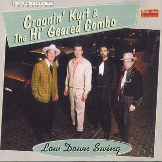 CD CROONIN KURT&THE HI GREARED COMBO - Low Down Swing EMCD563 EHO Non Japan Rock Used
CD CROONIN KURT&THE HI GREARED COMBO - Low Down Swing EMCD563 EHO Non Japan Rock Used
