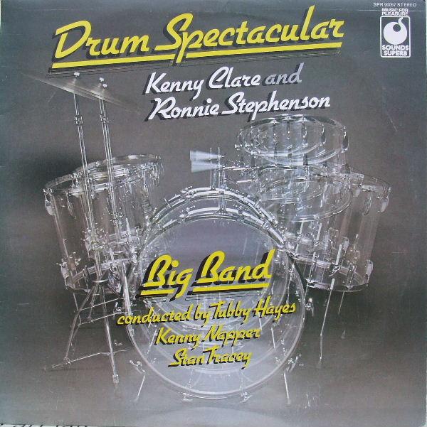 LP Record KENNY CLARE RONNIE STEPHENSON Drum Spectacular SPR90057 Sounds Superb 1974 UK Jazz Used
LP Record KENNY CLARE RONNIE STEPHENSON Drum Spectacular SPR90057 Sounds Superb 1974 UK Jazz Used