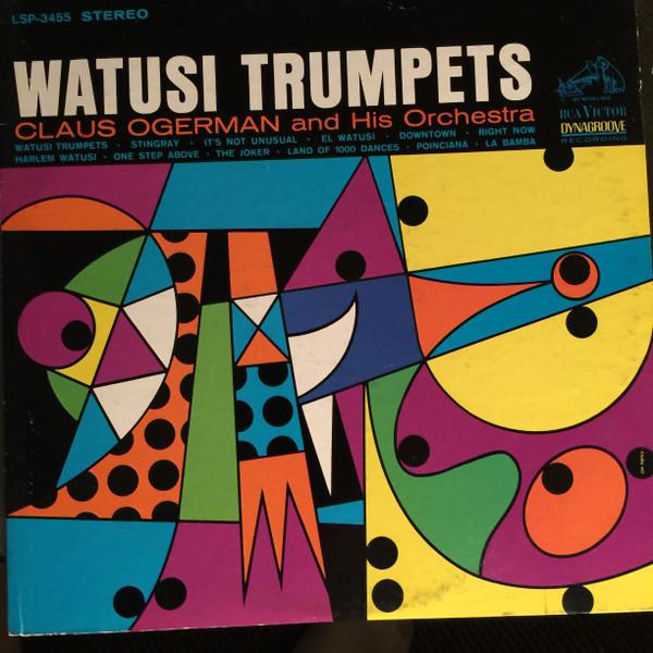 LP Record CLAUS OGERMAN ORCHESTRA - Watusi Trumpets LSP3455 RCA Victor 1965 US Jazz Used
LP Record CLAUS OGERMAN ORCHESTRA - Watusi Trumpets LSP3455 RCA Victor 1965 US Jazz Used