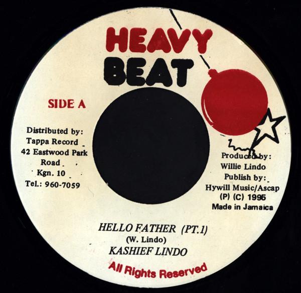 7inch Record KASHIEF LINDO - Hello Father NONE Heavy Beat 1995 Jamaica Reggae, Ska & Dub Used
7inch Record KASHIEF LINDO - Hello Father NONE Heavy Beat 1995 Jamaica Reggae, Ska & Dub Used