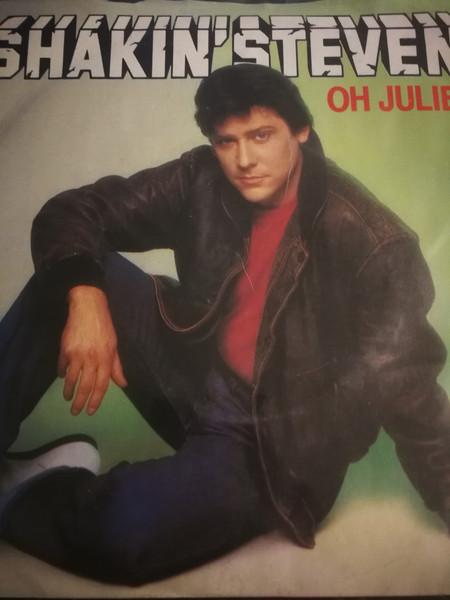 7inch Record SHAKIN STEVENS Oh Julie EPCA1742 Epic 1982 UK Rock Used
7inch Record SHAKIN STEVENS Oh Julie EPCA1742 Epic 1982 UK Rock Used