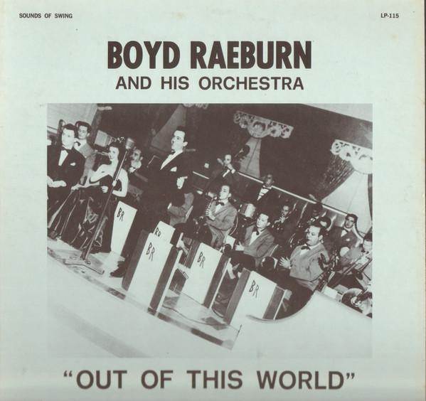 LP Record BOYD RAEBURN & HIS ORCHESTRA - Out Of This World LP115 Sounds Of Swing UK Jazz Used
LP Record BOYD RAEBURN & HIS ORCHESTRA - Out Of This World LP115 Sounds Of Swing UK Jazz Used