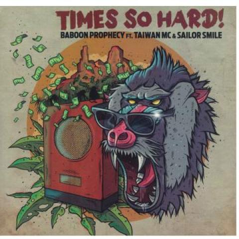 7inch Record BABOON PROPHECY, TAIWAN MC, SAILOR - Times So Hard / Times So Hard Instr De La Vega 2022 Europe Reggae, Ska & Dub
7inch Record BABOON PROPHECY, TAIWAN MC, SAILOR - Times So Hard / Times So Hard Instr De La Vega 2022 Europe Reggae, Ska & Dub