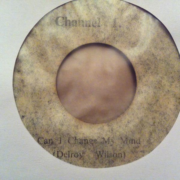 7inch Record DELROY WILSON Can I Change My Mind Just Because NONE Channel One 1973 Jamaica Reggae Ska Dub Used
7inch Record DELROY WILSON Can I Change My Mind Just Because NONE Channel One 1973 Jamaica Reggae Ska Dub Used