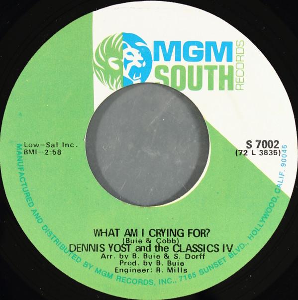 7inch Record DENNIS YOST & THE CLASSICS IV - What Am I Crying For / All In Your S7002 MGM South Recor 1972 US Rock Used
7inch Record DENNIS YOST & THE CLASSICS IV - What Am I Crying For / All In Your S7002 MGM South Recor 1972 US Rock Used