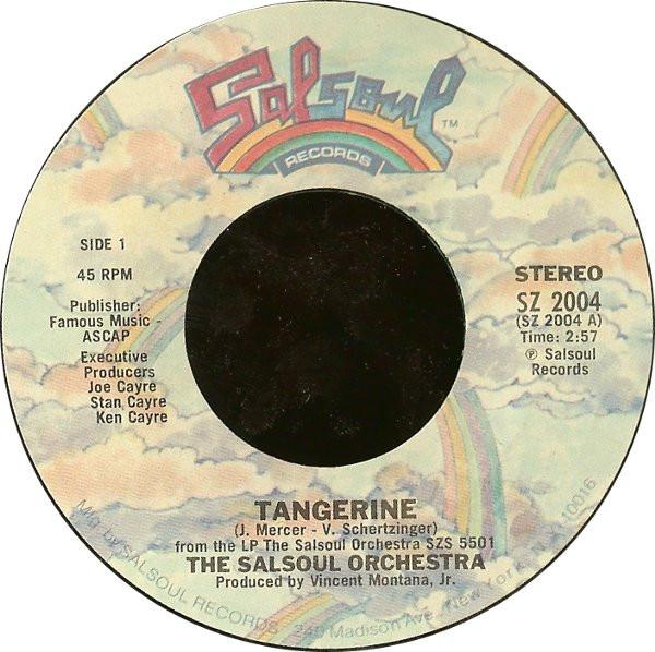 7inch Record SALSOUL ORCHESTRA - Tangerine / Salsoul Hustle SZ2004 Salsoul Records 1975 US Soul/Funk Used
7inch Record SALSOUL ORCHESTRA - Tangerine / Salsoul Hustle SZ2004 Salsoul Records 1975 US Soul/Funk Used