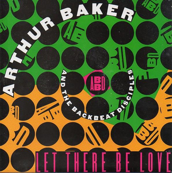 7inch Record ARTHUR BAKER THE BACKBEAT DISCIPL Let There Be Love 114421 Arista 1991 UK Dance Electronica Used
7inch Record ARTHUR BAKER THE BACKBEAT DISCIPL Let There Be Love 114421 Arista 1991 UK Dance Electronica Used
