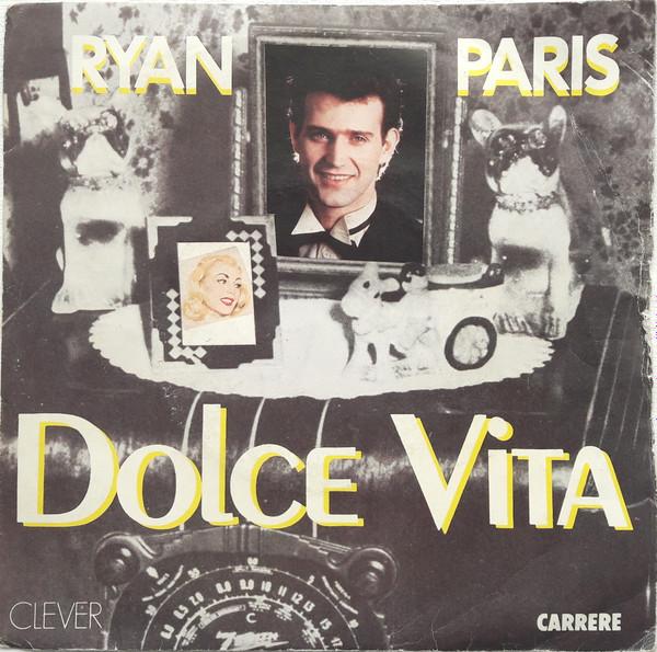 7inch Record RYAN PARIS - Dolce Vita CAR289 Carrere 1983 UK Dance & Electronica Used
7inch Record RYAN PARIS - Dolce Vita CAR289 Carrere 1983 UK Dance & Electronica Used