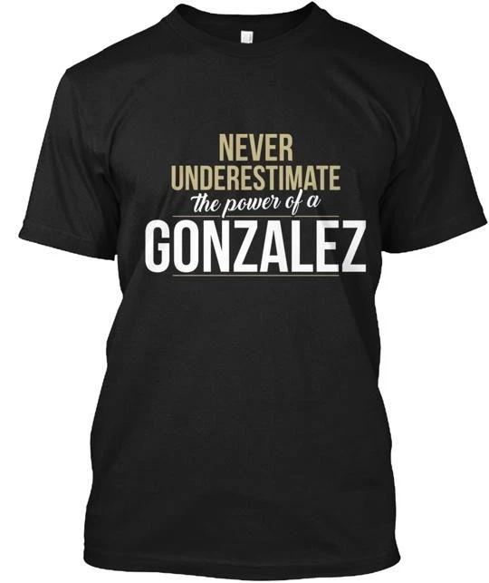Gonzalez Never Underestimate A T shirt Made in the USA Size S to 5XL 3XL
Gonzalez Never Underestimate A T shirt Made in the USA Size S to 5XL 3XL