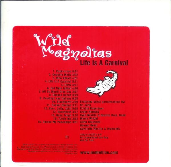 CD WILD MAGNOLIAS - Life Is a Carnival 724382373728 Metro Blue 1999 EU Soul/Funk Used
CD WILD MAGNOLIAS - Life Is a Carnival 724382373728 Metro Blue 1999 EU Soul/Funk Used