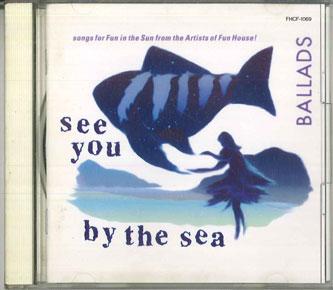 CD VARIOUS - See You By The Sea ballads FHCF1069PROMO FUN HOUSEBU REC 1990 Japan Japanese Pop/Rock Used
CD VARIOUS - See You By The Sea ballads FHCF1069PROMO FUN HOUSEBU REC 1990 Japan Japanese Pop/Rock Used