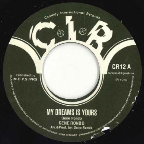 7-дюймовая пластинка GENE RONDO - My Dream Is Yours / Come Back To So CR12 Cir 1975 Великобритания Регги, Ска и Даб
7-дюймовая пластинка GENE RONDO - My Dream Is Yours / Come Back To So CR12 Cir 1975 Великобритания Регги, Ска и Даб