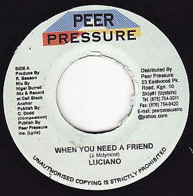 7inch Record LUCIANO - When You Need A Friend NONE Peer Pressure Jamaica Reggae, Ska & Dub Used
7inch Record LUCIANO - When You Need A Friend NONE Peer Pressure Jamaica Reggae, Ska & Dub Used