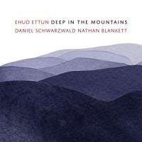 CD EHUD ETTUN - Deep In The Mountains B07R8G868L International C 2019 Non Japan Jazz Used
CD EHUD ETTUN - Deep In The Mountains B07R8G868L International C 2019 Non Japan Jazz Used