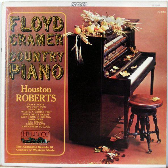 LP Record FLOYD CRAMER HOUSTON ROBERTS Country Piano JS6025 Hilltop 1965 US CountryFolk Used
LP Record FLOYD CRAMER HOUSTON ROBERTS Country Piano JS6025 Hilltop 1965 US CountryFolk Used