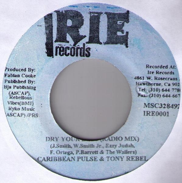 7inch Record CARIBBEAN PULSE & TONY REBEL - Dry Your Eyes IRE0001 Irie Records Jamaica Reggae, Ska & Dub Used
7inch Record CARIBBEAN PULSE & TONY REBEL - Dry Your Eyes IRE0001 Irie Records Jamaica Reggae, Ska & Dub Used