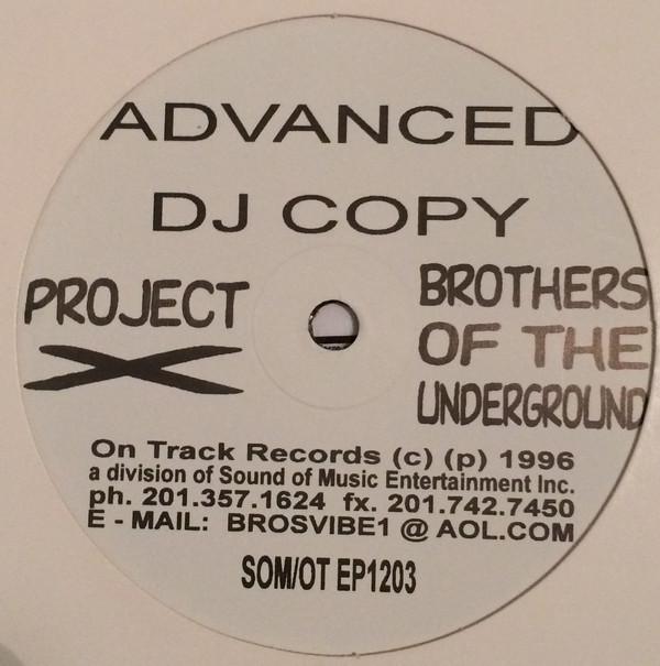 12inch Record BROTHERS OF THE UNDERGROUND - Project X SOMOTEP1203 On Track Record 1996 US Dance & Electronica Used
12inch Record BROTHERS OF THE UNDERGROUND - Project X SOMOTEP1203 On Track Record 1996 US Dance & Electronica Used