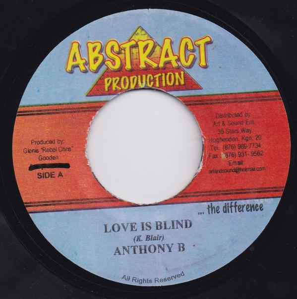 7inch Record ANTHONY B - Love Is Blind NONE Abstract Produc 2003 Jamaica Reggae, Ska & Dub Used
7inch Record ANTHONY B - Love Is Blind NONE Abstract Produc 2003 Jamaica Reggae, Ska & Dub Used
