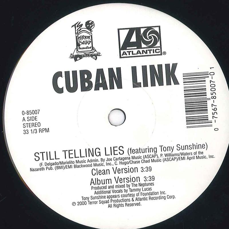 12inch Record CUBAN LINK - Still Telling Lies 085007 TERROR SQUAD PR 2000 US Rap & Hip-Hop/R&B Used
12inch Record CUBAN LINK - Still Telling Lies 085007 TERROR SQUAD PR 2000 US Rap & Hip-Hop/R&B Used