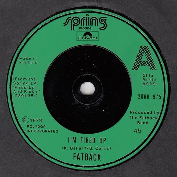 7inch Record FATBACK BAND - I m Fired Up 2066975 Polydor, Spring 1978 UK Soul/Funk Used
7inch Record FATBACK BAND - I m Fired Up 2066975 Polydor, Spring 1978 UK Soul/Funk Used