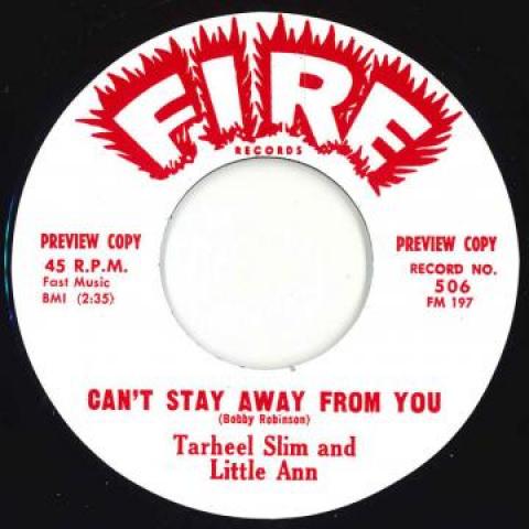 7inch Record TARHEEL SLIM, LITTLE ANN / JOHNNY C - Can t Stay Away From You / Can t St 506 Fire 1962 UK Blues Used
7inch Record TARHEEL SLIM, LITTLE ANN / JOHNNY C - Can t Stay Away From You / Can t St 506 Fire 1962 UK Blues Used