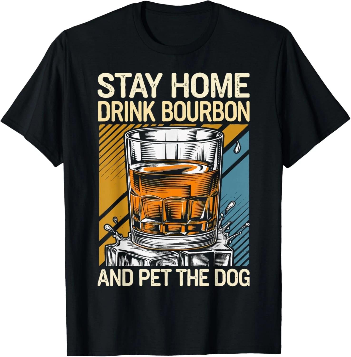 Funny Stay Home Drink Bourbon And Pet The Dog Gift Unisex T-Shirt M
Funny Stay Home Drink Bourbon And Pet The Dog Gift Unisex T-Shirt M