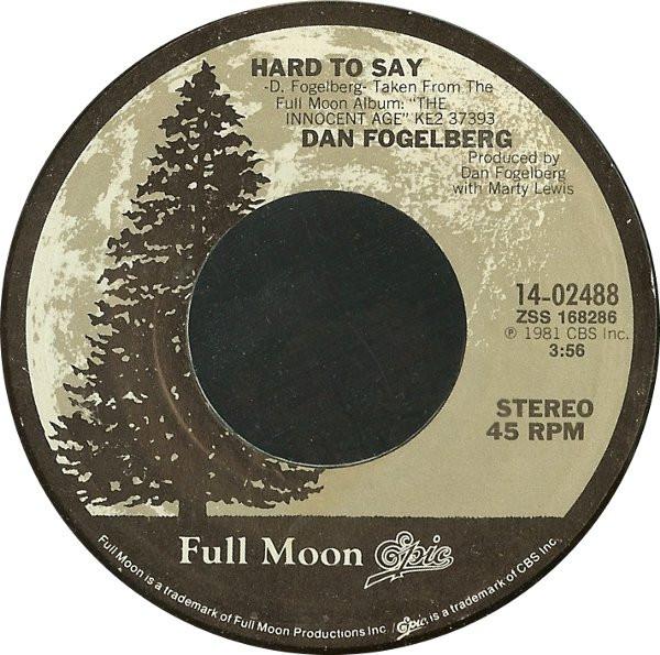 7inch Record DAN FOGELBERG - Hard To Say / The Innocent Age 1402488 Epic, Full Moon 1981 US Rock Used
7inch Record DAN FOGELBERG - Hard To Say / The Innocent Age 1402488 Epic, Full Moon 1981 US Rock Used