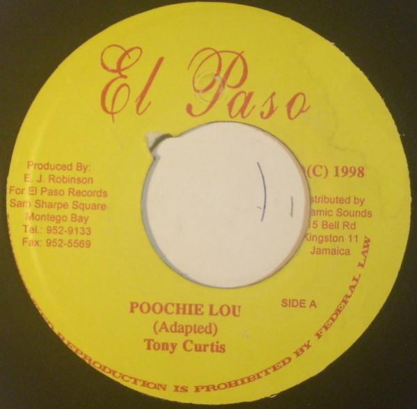 7inch Record TONY CURTIS - Poochie Lou NONE El Paso 1998 Jamaica Reggae, Ska & Dub Used
7inch Record TONY CURTIS - Poochie Lou NONE El Paso 1998 Jamaica Reggae, Ska & Dub Used
