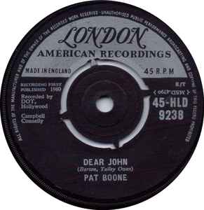 7inch Record PAT BOONE Dear John HLD9238 London Records 1960 UK Pop Used
7inch Record PAT BOONE Dear John HLD9238 London Records 1960 UK Pop Used