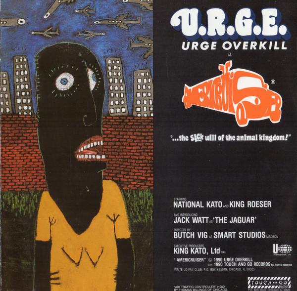 CD URGE OVERKILL - Americruiser / Jesus Urge Superstar TG52CD Touch And Go 1990 US Rock Used
CD URGE OVERKILL - Americruiser / Jesus Urge Superstar TG52CD Touch And Go 1990 US Rock Used
