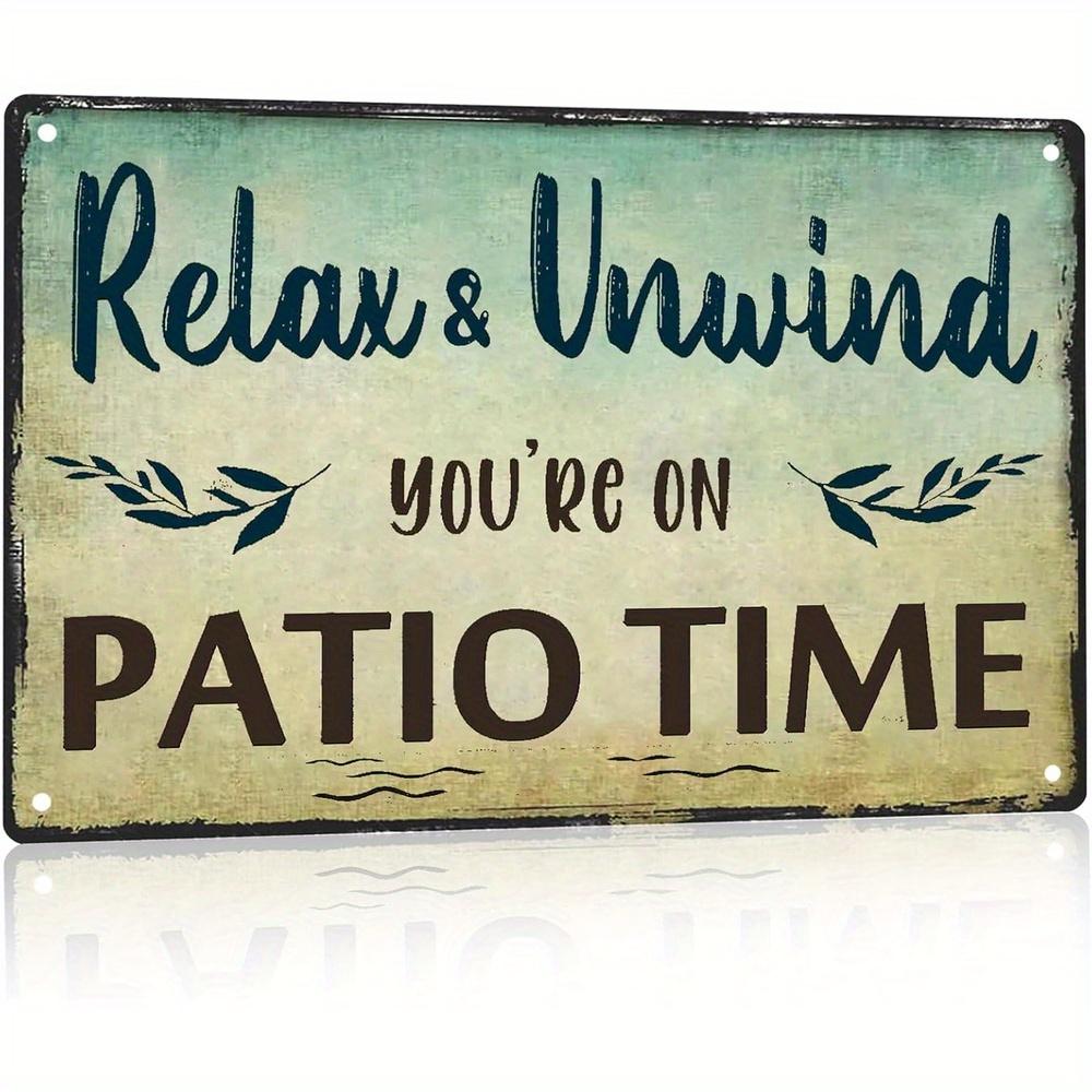 Relax Unwind Youre On Patio Time Vintage Metal Tin Sign 20x30cm(7.8x11.8inch)
Relax Unwind Youre On Patio Time Vintage Metal Tin Sign 20x30cm(7.8x11.8inch)