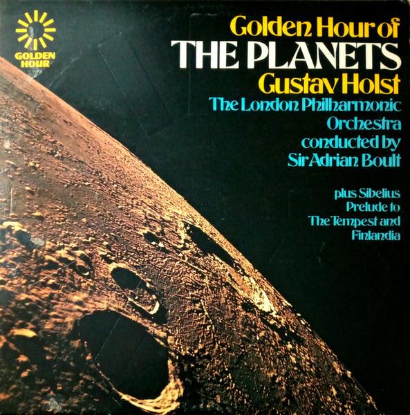LP Record GUSTAV HOLST , LONDON PHILHARMONIC - Golden Hour Of The Planets GH503 Golden Hour 1971 UK Classical Used
LP Record GUSTAV HOLST , LONDON PHILHARMONIC - Golden Hour Of The Planets GH503 Golden Hour 1971 UK Classical Used