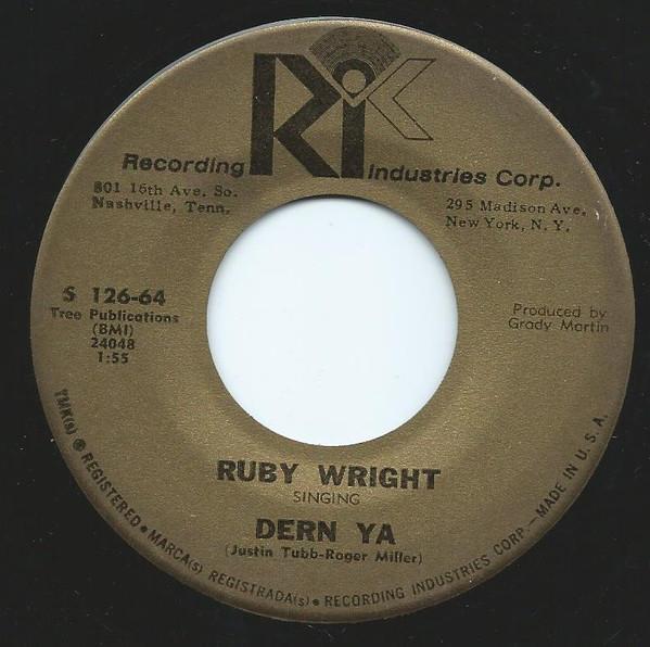 7inch Record RUBY WRIGHT - Dern Ya / Such A Silly Notion S12664 Recording Indus 1964 US Folk Used
7inch Record RUBY WRIGHT - Dern Ya / Such A Silly Notion S12664 Recording Indus 1964 US Folk Used