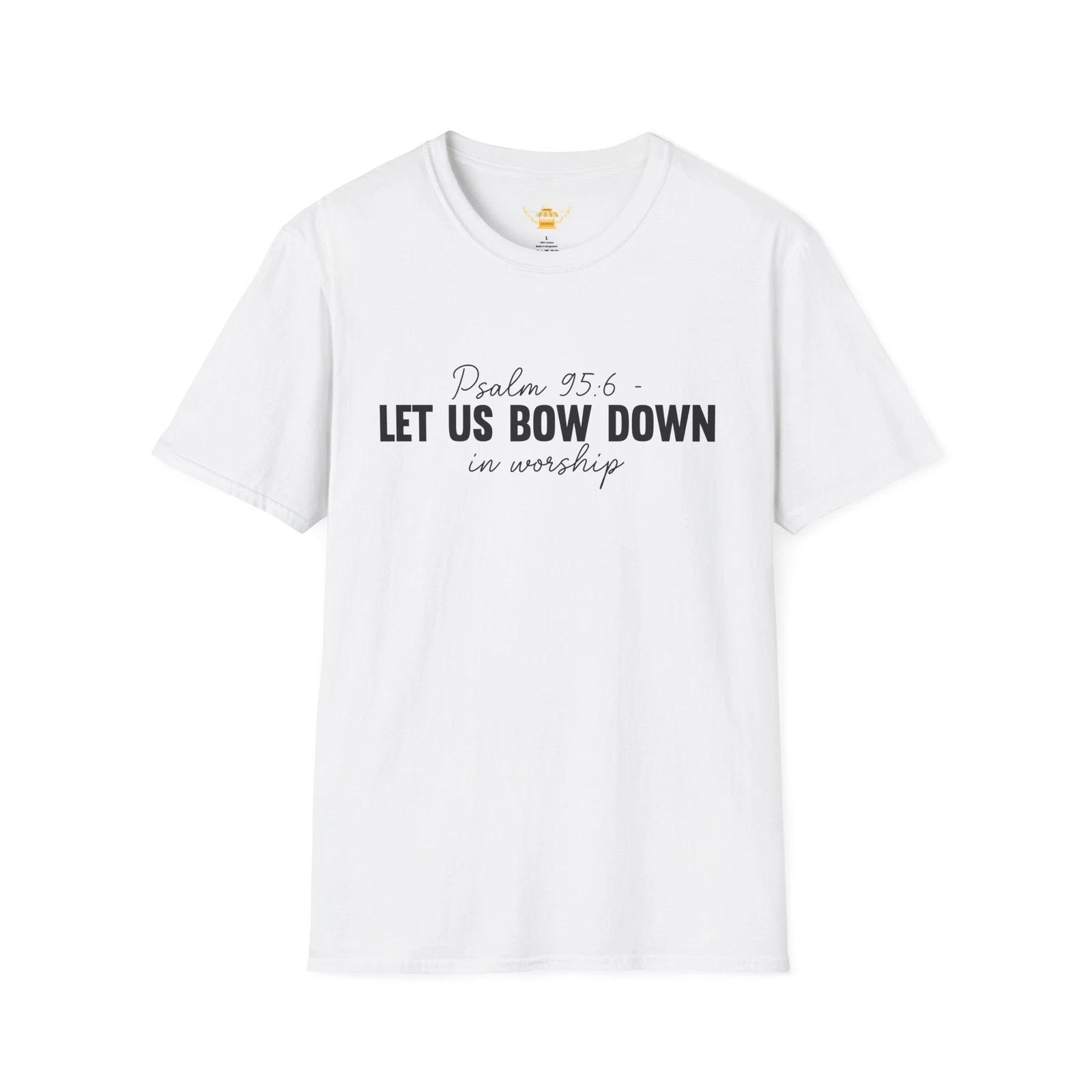 Psalm 95:6 Worship Christian T-Shirt Faith Tee Unisex Softstyle XS-5XL Gift 4XL
Psalm 95:6 Worship Christian T-Shirt Faith Tee Unisex Softstyle XS-5XL Gift 4XL