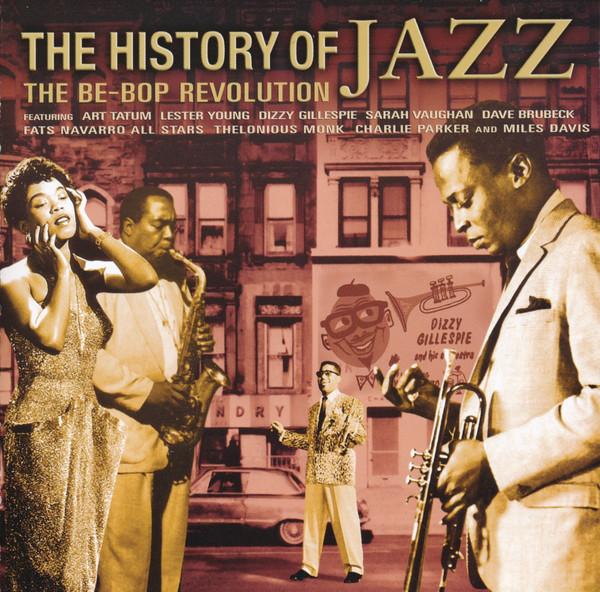 CD VARIOUS - The History Of Jazz-The Be-Bop Revo PLATCD715 Prism Leisure 2001 UK Jazz Used
CD VARIOUS - The History Of Jazz-The Be-Bop Revo PLATCD715 Prism Leisure 2001 UK Jazz Used