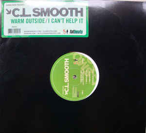 12inch Record C.L. SMOOTH - Warm Outside / I Can t Help It SWV029 Shaman Work 2005 US Rap & Hip-Hop/R&B Used
12inch Record C.L. SMOOTH - Warm Outside / I Can t Help It SWV029 Shaman Work 2005 US Rap & Hip-Hop/R&B Used