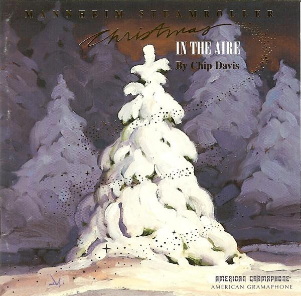 CD MANNHEIM STEAMROLLER BY CHIP DAVIS - Christmas In The Aire AG19952 American Gramap 1995 US Classical Used
CD MANNHEIM STEAMROLLER BY CHIP DAVIS - Christmas In The Aire AG19952 American Gramap 1995 US Classical Used