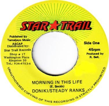 7inch Record DONIKI / STEADY RANKS - Morning In This Life NONE Star Trail 1998 Jamaica Reggae, Ska & Dub Used
7inch Record DONIKI / STEADY RANKS - Morning In This Life NONE Star Trail 1998 Jamaica Reggae, Ska & Dub Used
