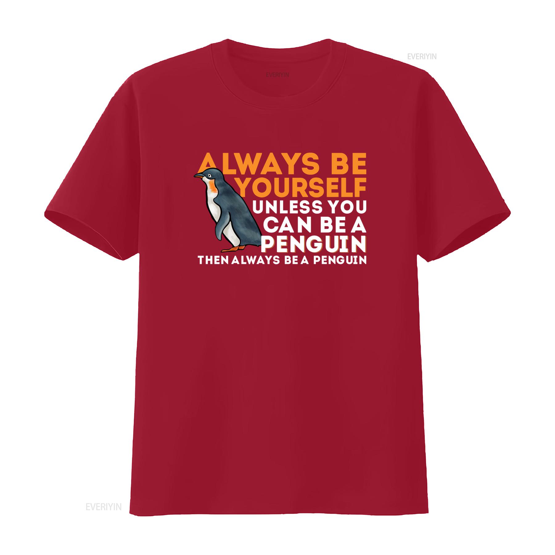 Always Be Yourself Unless You Can A Penguin T Shirt Funny Animal Print For vintage Washed Stretched Stylish Soft Comfortable S
Always Be Yourself Unless You Can A Penguin T Shirt Funny Animal Print For vintage Washed Stretched Stylish Soft Comfortable S