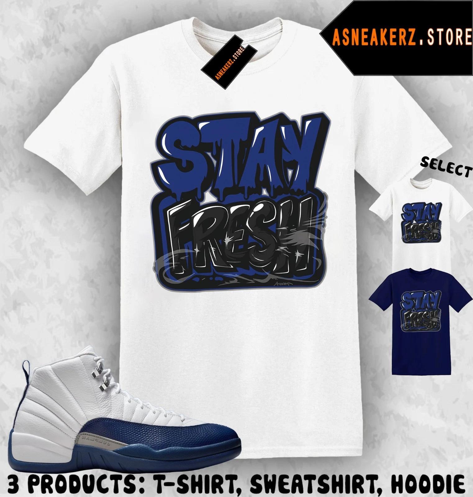 Shirt To Match AJ 12 French Blue 2025 Sneaker Matching Tee Stay Fresh T-Shirt S
Shirt To Match AJ 12 French Blue 2025 Sneaker Matching Tee Stay Fresh T-Shirt S