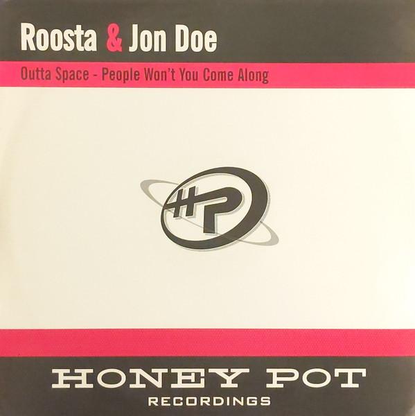 12inch Record ROOSTA & JON DOE - Outta Space / People Won t You Come 12HPOT16 Honey Pot Recor 2002 UK Dance & Electronica Used
12inch Record ROOSTA & JON DOE - Outta Space / People Won t You Come 12HPOT16 Honey Pot Recor 2002 UK Dance & Electronica Used