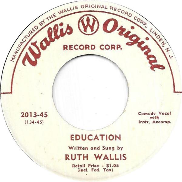 7inch Record RUTH WALLIS - Education 201345 WALLIS ORIGINAL US Pop Used
7inch Record RUTH WALLIS - Education 201345 WALLIS ORIGINAL US Pop Used