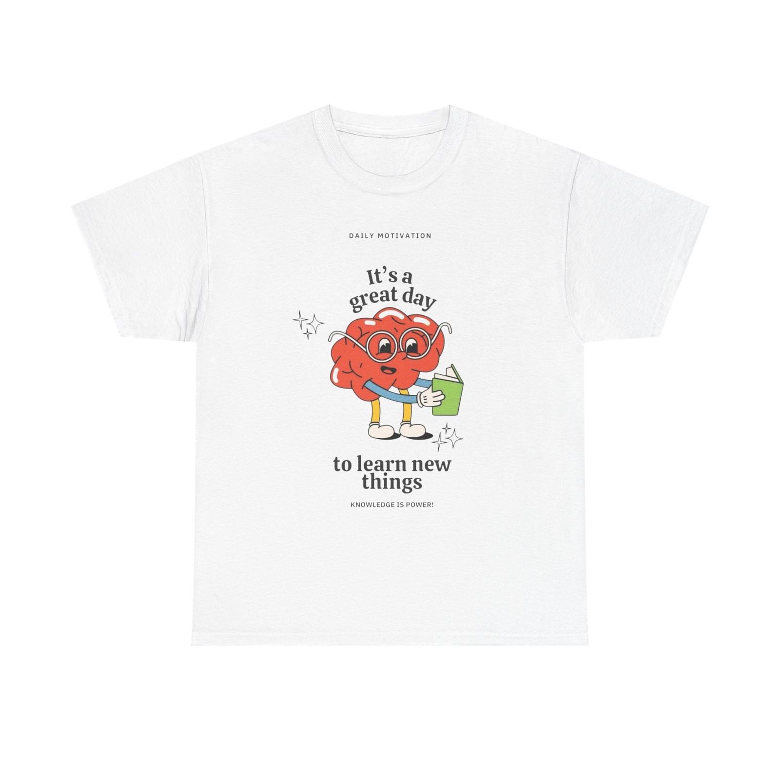 Learn New Things Today Graphic T Shirt Mens Womens Tees Top Unisex Heavy Cotton Tee XL
Learn New Things Today Graphic T Shirt Mens Womens Tees Top Unisex Heavy Cotton Tee XL