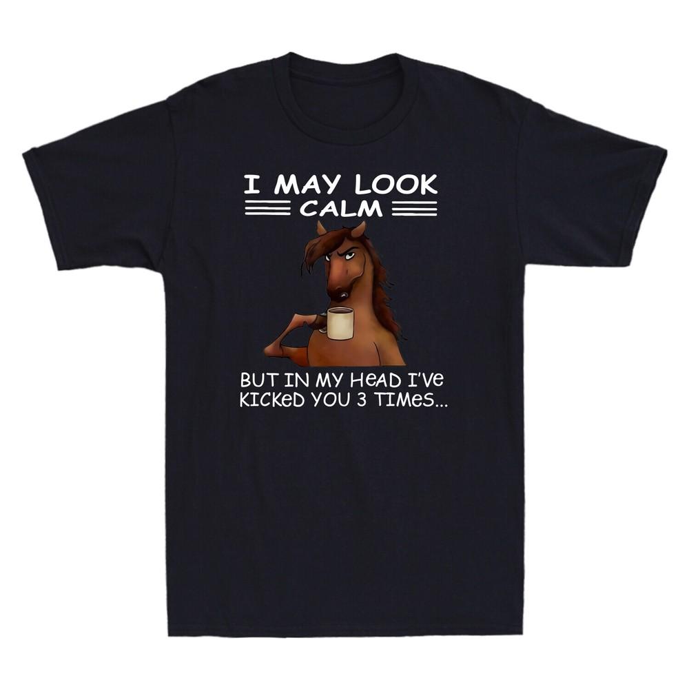 Horse I May Look Calm But In My Head I039;ve Kicked You 3 Times Funny Men039;s T-Shirt Unisex T-Shirt L
Horse I May Look Calm But In My Head I039;ve Kicked You 3 Times Funny Men039;s T-Shirt Unisex T-Shirt L