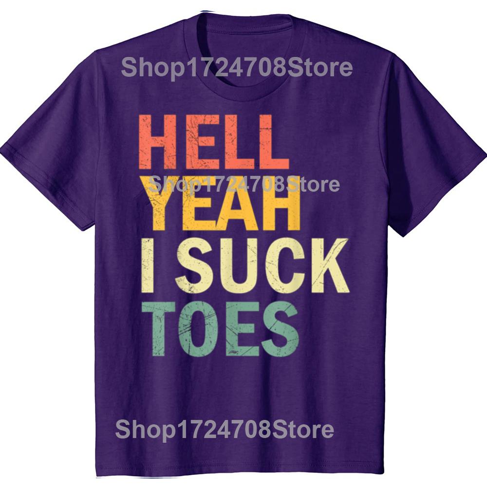 Funny Foot Fetish Sucking Toes Joke Hell Yeah I Suck Toes T-shirts Men Fashion Casual Tshirt 100% Cotton Loose Oversized T Shirt 4XL
Funny Foot Fetish Sucking Toes Joke Hell Yeah I Suck Toes T-shirts Men Fashion Casual Tshirt 100% Cotton Loose Oversized T Shirt 4XL