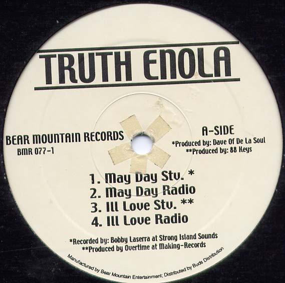 12inch Record TRUTH ENOLA - May Day / Ill Love BMR0771 Bear Mountain R 1999 US Rap & Hip-Hop/R&B Used
12inch Record TRUTH ENOLA - May Day / Ill Love BMR0771 Bear Mountain R 1999 US Rap & Hip-Hop/R&B Used